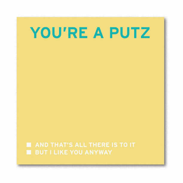 Youre a putz humerous sticky notes by knock knock