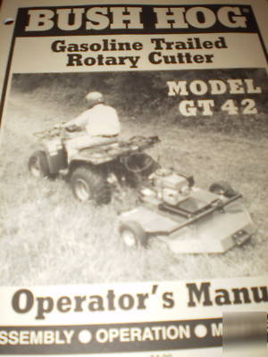 Bush hog model GT42 rotary cutter operator's manual