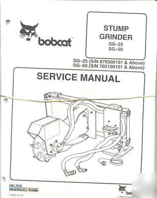 Bobcat sg-25 sg-50 stump grinder service manual
