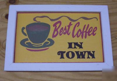 Vintage style best coffee in town sign