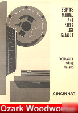 Cincinnati toolmaster 1B,1C,1D,1E,h-v service manual