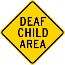 3M reflective deaf child area street traffic road sign