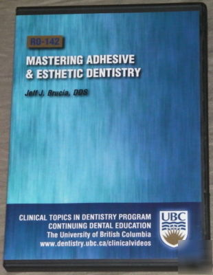 Mastering adhesive & esthetic dentistry dental dvd