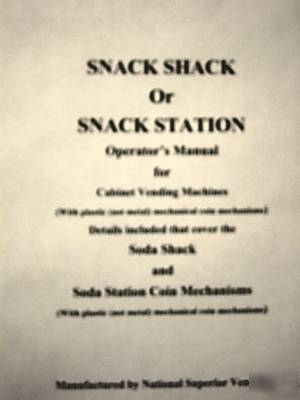 Snack shack & snack station vending operator's manual