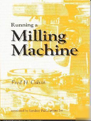Running a milling machine - how to book