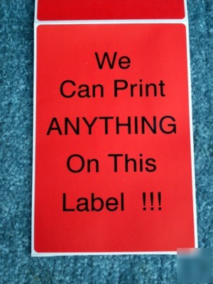 500 printed labels: 4X6 different colors with any text