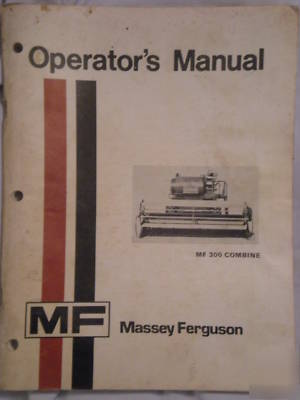 1975 massey ferguson mf 300 combine operator's manual