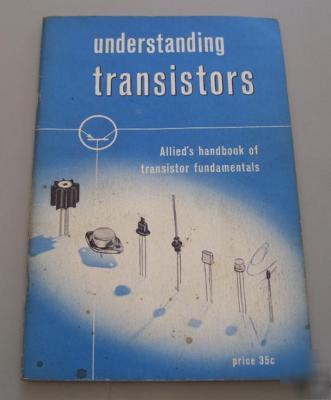 1959 understanding transistors allied's handbook