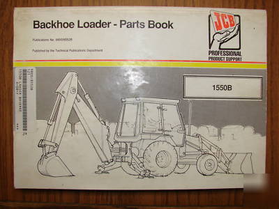 Jcb 1550B loader backhoe owners parts book great cond