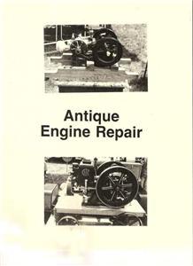 Hit miss antique engine repair..wico, babbit, 32 pages
