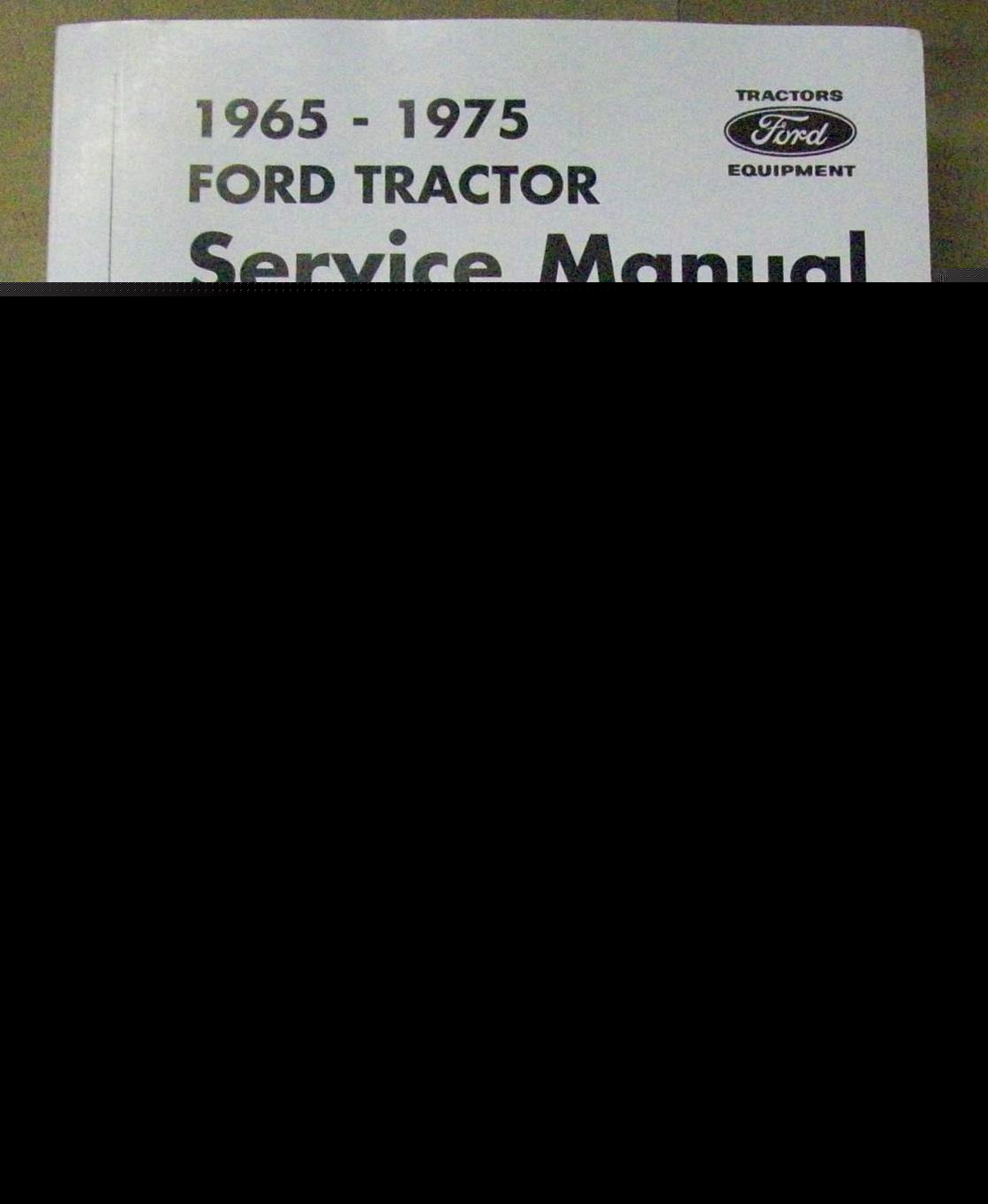 Ford tractor 1965 - 1975 2000 - 7000 series shop manual