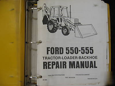 Ford 550 & 555 tractor loader backhoe repair manual
