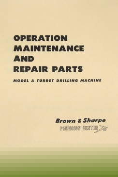 Brown & sharpe a turret drill drilling machine manual