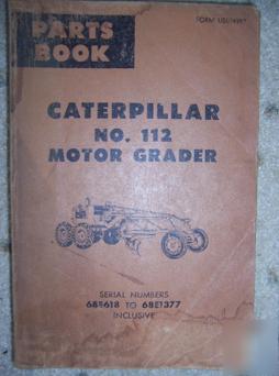 1979 caterpillar 112 motor grader parts catalog book o