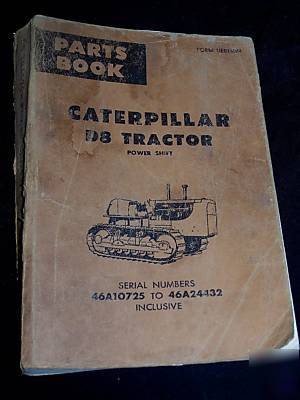 Cat catrpillar parts book D8 D8H 46A3044 to 46A10724 
