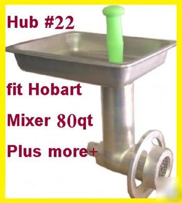 New hobart type meat grinder attachment hub # 22