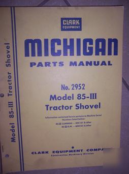 60S michigan 85 iii tractor shovel parts manual 2952 w
